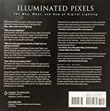 Illuminated Pixels The Why Reader