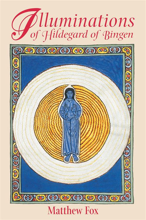 Illuminations A Novel of Hildegard von Bingen Reader