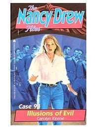 Illusions of Evil Nancy Drew Files Book 94