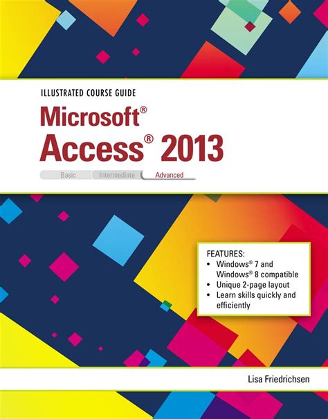 Illustrated Course Guide Microsoft Access 2013 Basic Illustrated Course Guide Basic PDF