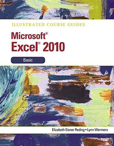 Illustrated Course Guide Microsoft Excel 2010 Basic Illustrated Series Course Guides Epub