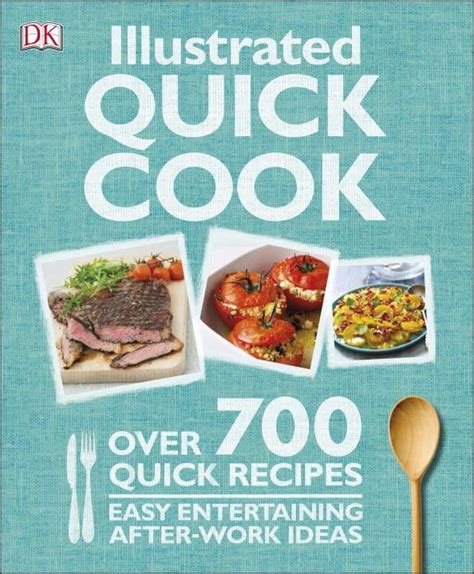 Illustrated Quick Cook Easy Entertaining After Work Ideas Reader