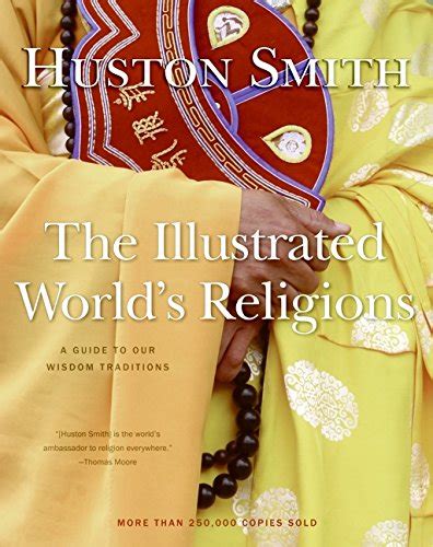 Illustrated.World.s.Religions.A.Guide.to.Our.Wisdom.Traditions Ebook Epub
