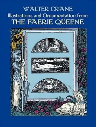 Illustrations and Ornamentation from The Faerie Queene Dover Fine Art History of Art