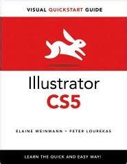 Illustrator CS5 for Windows and Macintosh Visual QuickStart Guide PDF