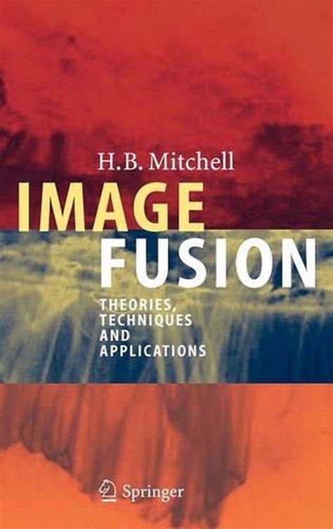 Image Fusion Theories Kindle Editon