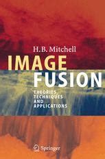 Image Fusion Theories, Techniques and Applications Doc