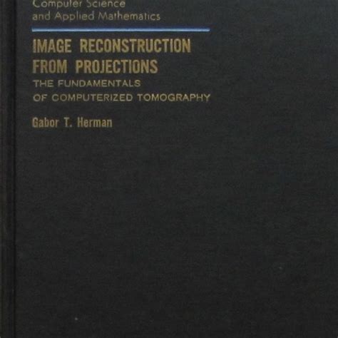 Image Reconstruction From Projections: Ebook Reader