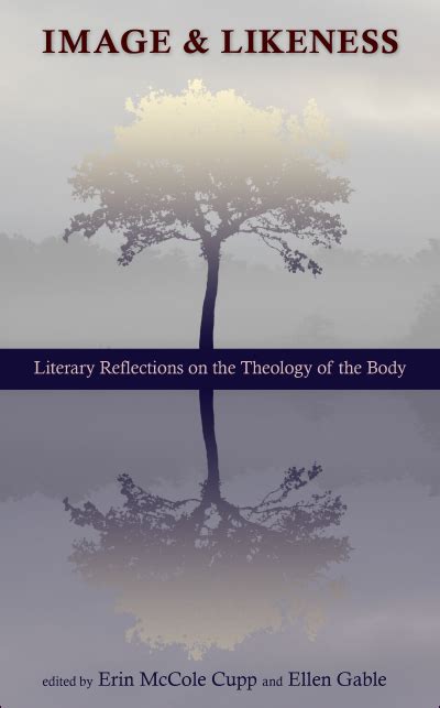 Image and Likeness Literary Reflections on the Theology of the Body Doc