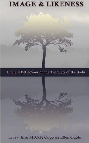 Image and Likeness Literary Reflections on the Theology of the Body Doc