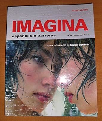 Imagina Espanol Sin Barreras 2nd Edition Answer Key Doc