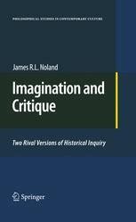 Imagination and Critique Two Rival Versions of Historical Inquiry 1st Edition Epub