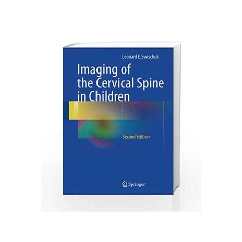 Imaging of the Cervical Spine in Children 2nd Printing Doc