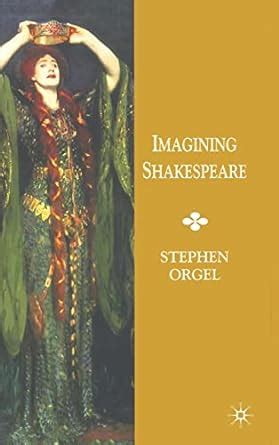 Imagining Shakespeare A History of Texts and Visions Reader