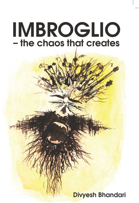 Imbroglio The Chaos that Creates Reader
