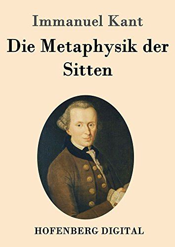 Immanuel Kant s Metaphysik Der Sitten German Edition Doc