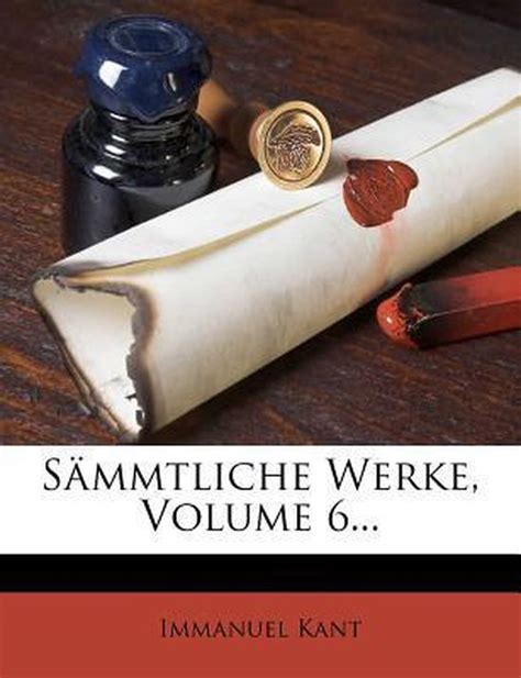 Immanuel Kant s sämmtliche Werke Dritter Theil German Edition Doc