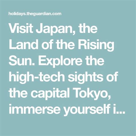 Immerse Yourself in the Land of the Rising Sun