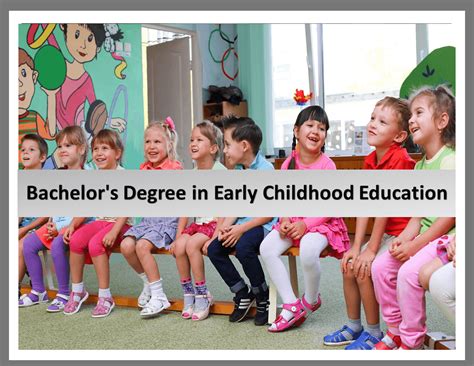 Immerse Yourself in the World of Early Childhood Education: A Bachelor's Degree Pathway