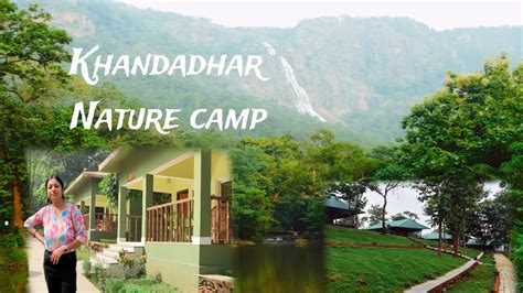 Immerse in the Tranquility of Khandadhar Nature Camp: A Haven for Nature Enthusiasts