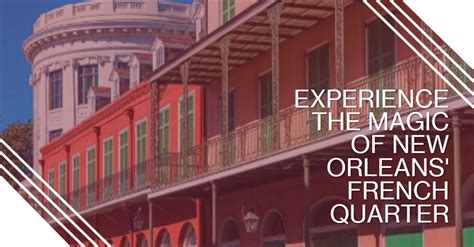 Immerse yourself in the French Quarter's Historic Charm: