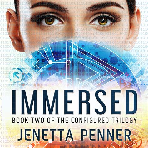 Immersed Book 2 in the Configured Trilogy