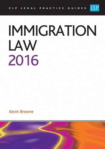 Immigration Law 2016 CLP Legal Practice Guides PDF