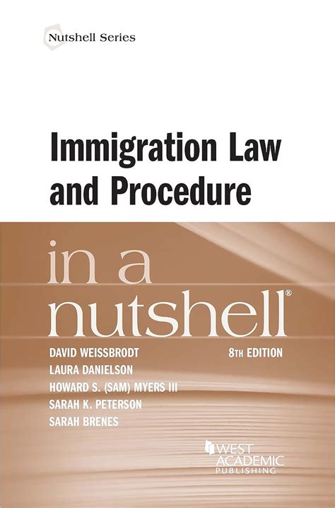 Immigration Law and Procedure in a Nutshell Nutshells Reader