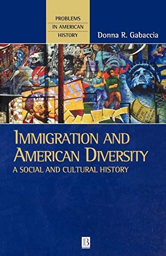 Immigration and American Diversity A Social and Cultural History Kindle Editon