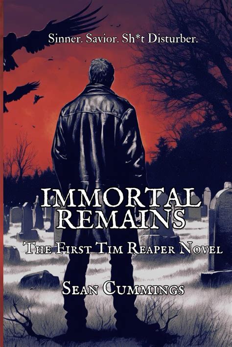 Immortal Remains A Tim Reaper Novel Kindle Editon