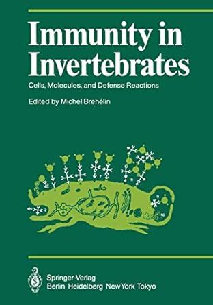 Immunity in Invertebrates : Cells Molecules and Defense Reactions Ebook Ebook PDF