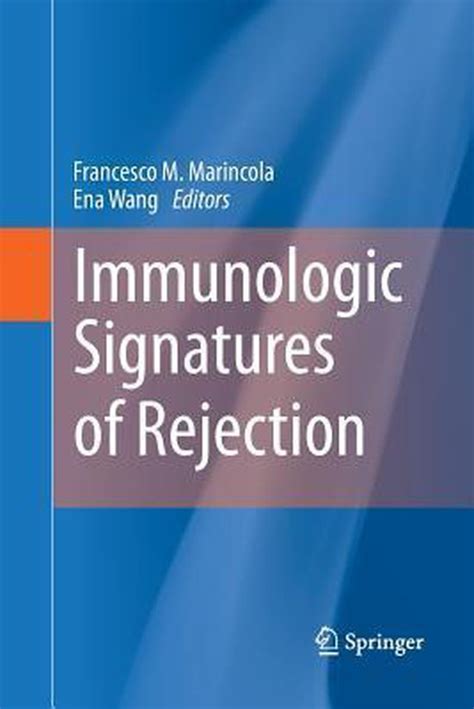 Immunologic Signatures of Rejection 1st Edition Reader
