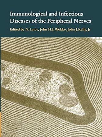 Immunological and Infectious Diseases of the Peripheral Nerves PDF