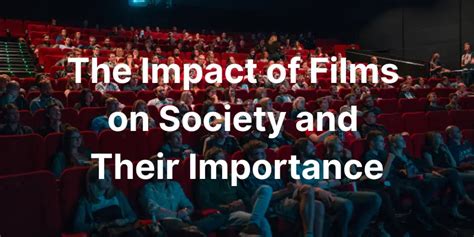 Impact of Film on Society