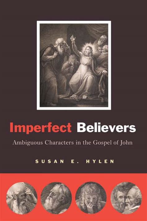 Imperfect Believers: Ambiguous Characters in the Gospel of John Epub