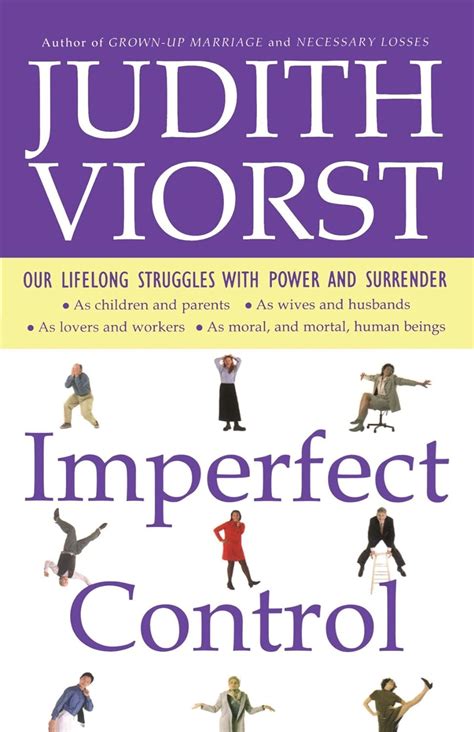 Imperfect Control Our Lifelong Struggles With Power and Surrender Reader