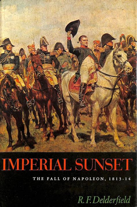 Imperial Sunset The Fall of Napoleon PDF