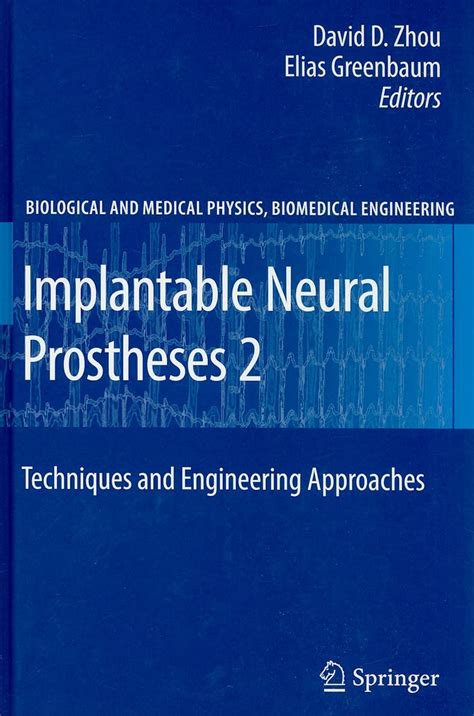 Implantable Neural Prostheses 2 Techniques and Engineering Approaches Epub
