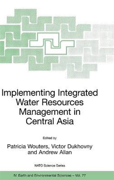 Implementing Integrated Water Resources Management in Central Asia 1st Edition Epub