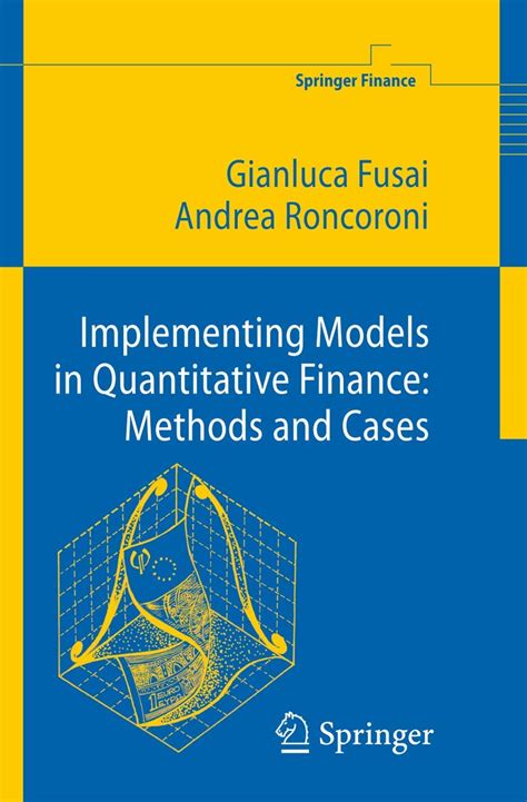 Implementing Models in Quantitative Finance Methods and Cases 1st Edition Reader