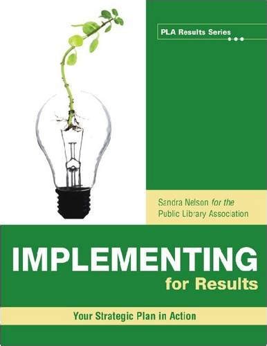 Implementing for Results Your Strategic Plan in Action PDF