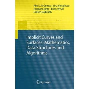 Implicit Curves and Surfaces Mathematics, Data Structures and Algorithms Doc