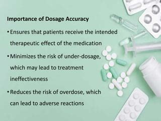 Importance of Dosage Accuracy