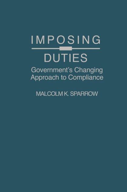 Imposing Duties Government's Changing Approach to Compliance 1s Doc