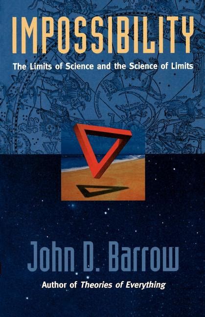 Impossibility The Limits of Science and the Science of Limits 1st Edition Doc