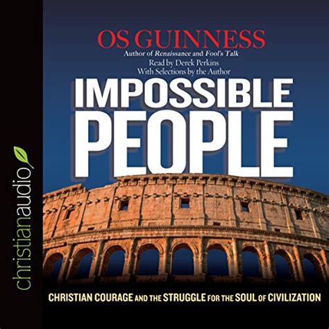 Impossible People Christian Courage and the Struggle for the Soul of Civilization PDF