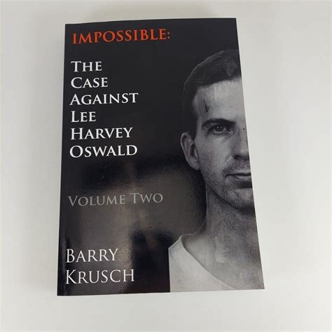 Impossible The Case Against Lee Harvey Oswald Volume Two Kindle Editon