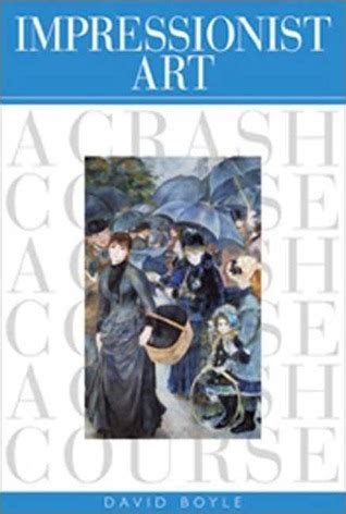 Impressionist Art A Crash Course Kindle Editon