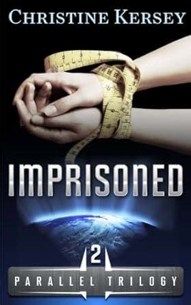 Imprisoned Parallel Trilogy Book 2 Reader