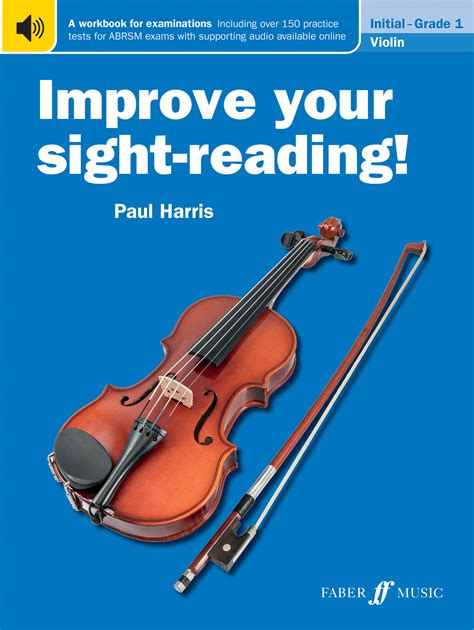 Improve Your Sight-reading Violin Level 1 A Progressive Interactive Approach to Sight-reading Faber Edition Improve Your Sight-Reading PDF
